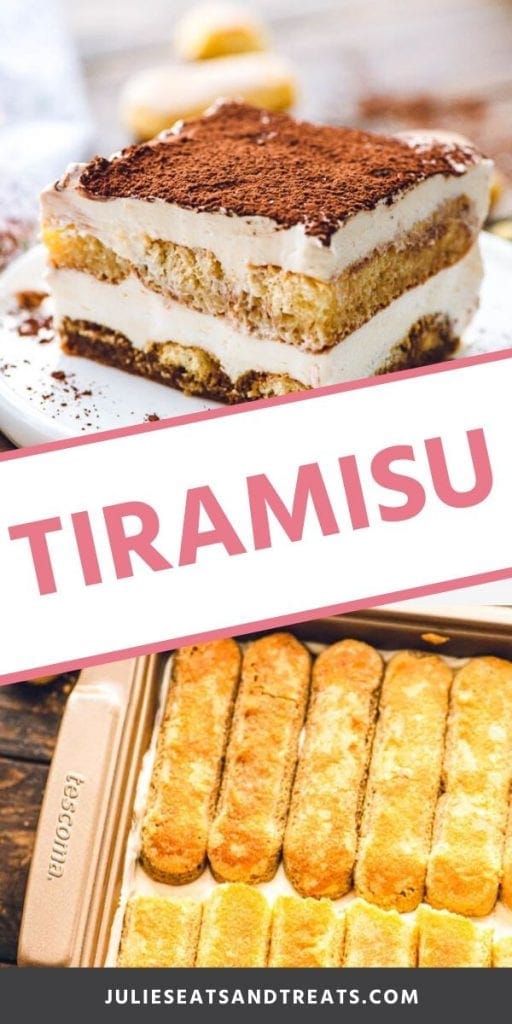Tiramisu pinterest collage. Top image of a slice of tiramisu on a white plate, bottom image of ladyfinger cookies being layered into a cake pan