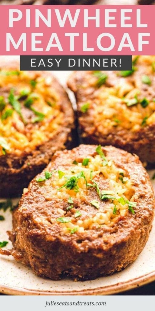 Pinwheel meatloaves on a plate with pink and gray banner on top featuring text reading pinwheel meatloaf easy dinner