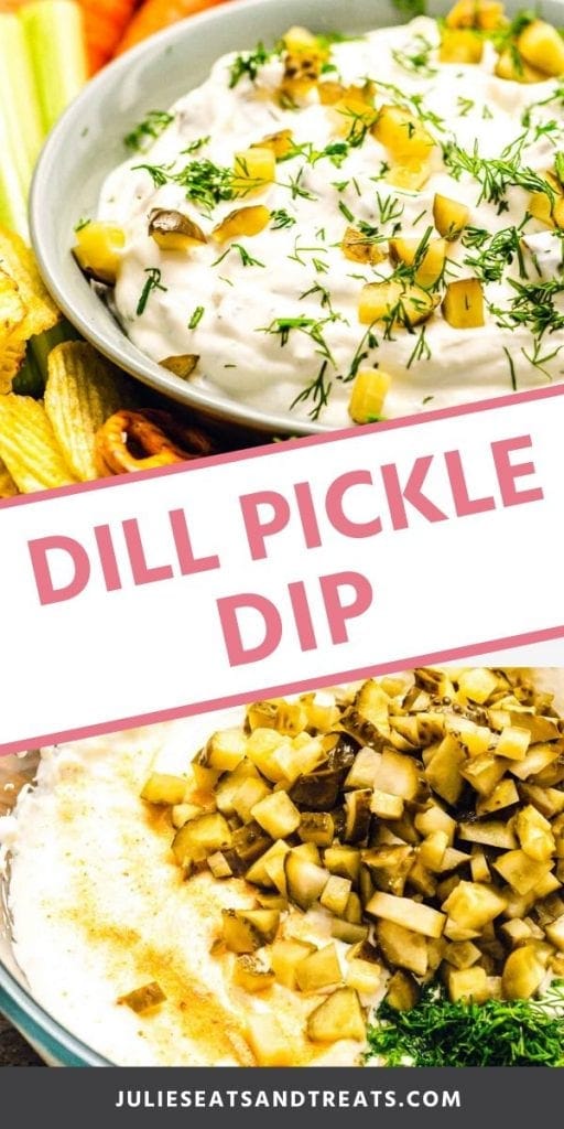 Pinterest collage for Dill Pickle Dip. Top image of prepared dill pickle dip in a bowl topped with dill, bottom image of unmixed ingredients in a glass bowl