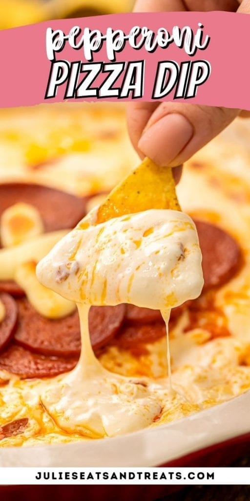 Pizza Dip Pin Image with text overlay of recipe name on top and bottom showing a chip dipped into cheesy dip.