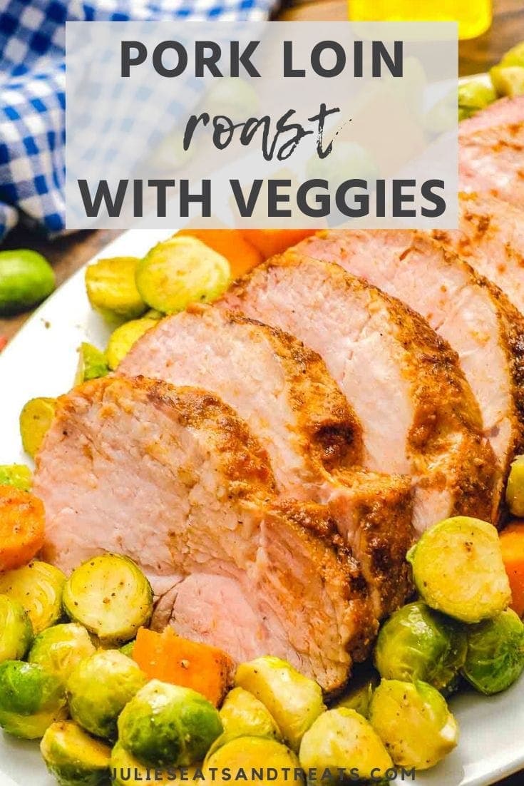 Pork Loin Roast with Vegetables Julie's Eats & Treats