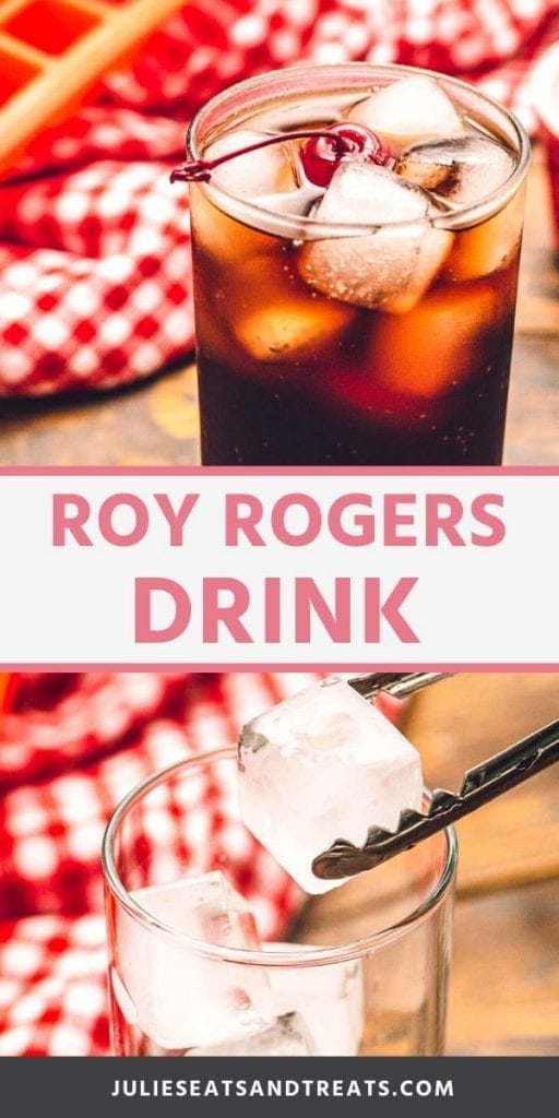 Roy Rogers Drink collage. Top image of a roy rogers drink in a glass with ice and a cherry, bottom image of tongs dropping ice cubes into a glass