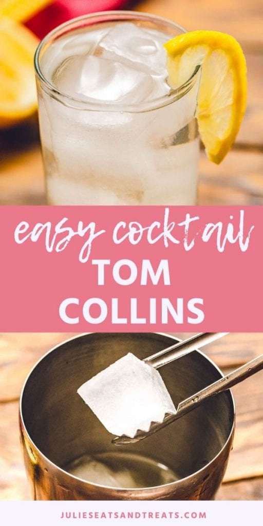 Collage for easy cocktail tom collins. Top image of a glass full of tom collins with a lemon slice on the side, bottom image of tongs dropping an ice cube into a metal drink shaker