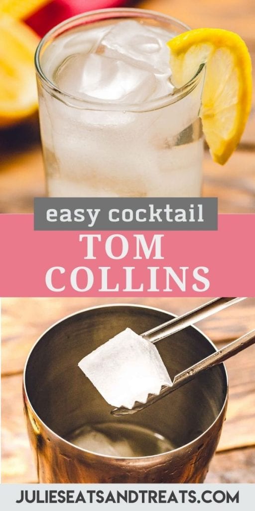 Easy tom collins cocktail collage. Top image of a glass full of tom collins with a slice of lemon on the side, bottom image of a tongs dropping ice into a metal drink shaker