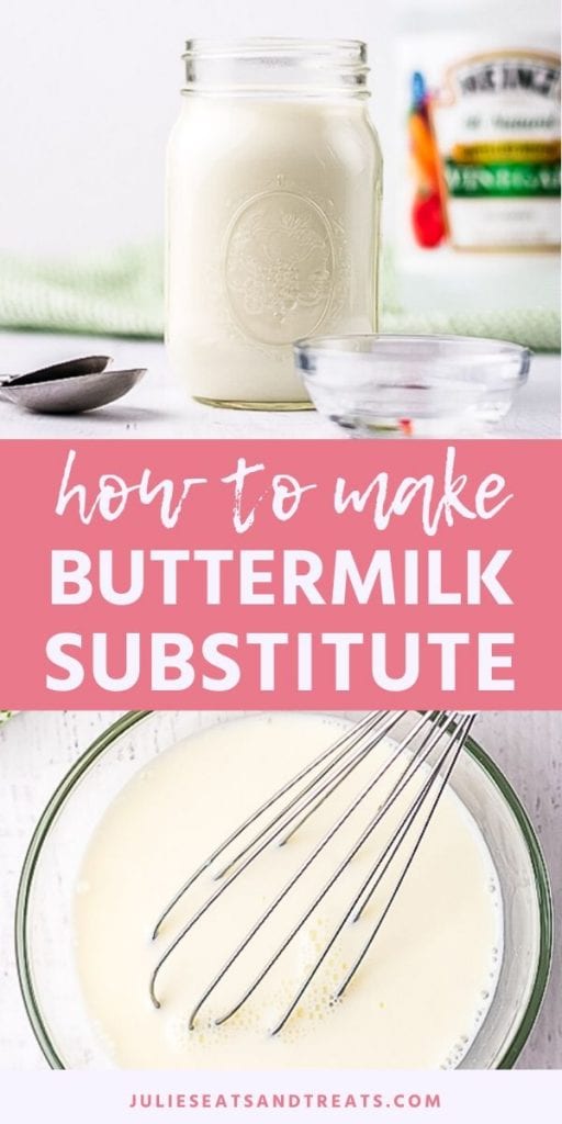 Pin Collage for how to make buttermilk substitute. Top image of buttermilk in a glass jar with vinegar in the background, bottom image of buttermilk in a glass bowl with a whisk.