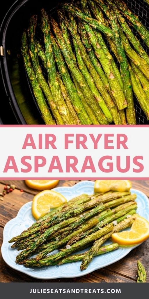 Air Fryer Asparagus collage. Top overhead image of asparagus in the air fryer, bottom cooked asparagus and lemon slices on a blue plate