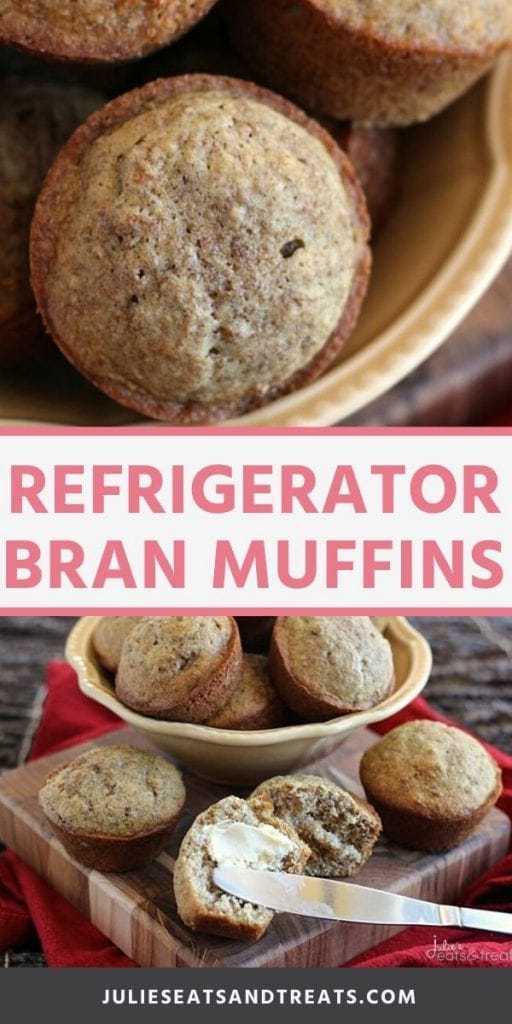 Pin image for Bran Muffins. Top overhead image of bran muffins in a yellow bowl, bottom image of bran muffins on a cutting board one cut in half with butter