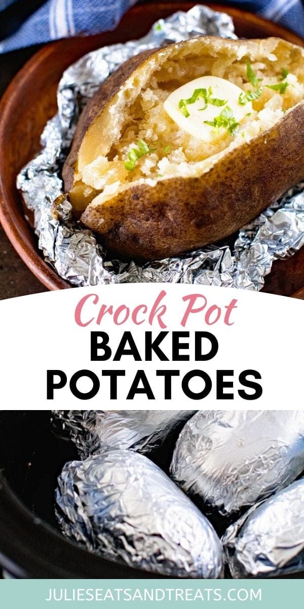 Crock Pot Baked Potatoes - Julie's Eats & Treats
