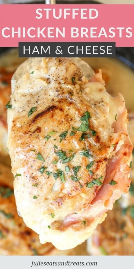 Pin image with text overlay of Stuffed Chicken Breasts Ham and Chicken on top and a photo of chicken breast on bottom