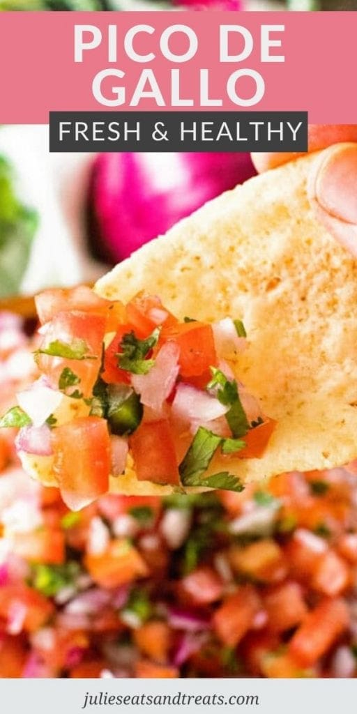 Pinterest Image with text overlay of Pico de Gallo Fresh & Healthy on top with a photo of a chip with pico on it on the bottom