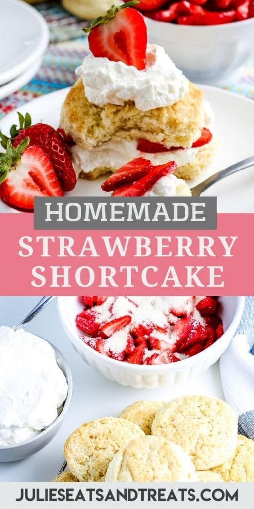 Pinterest Image featuring a strawberry shortcake on white plate on top, text overlay of recipe name in middle and the bottom showing homemade biscuits, strawberries and whipped cream in photo.