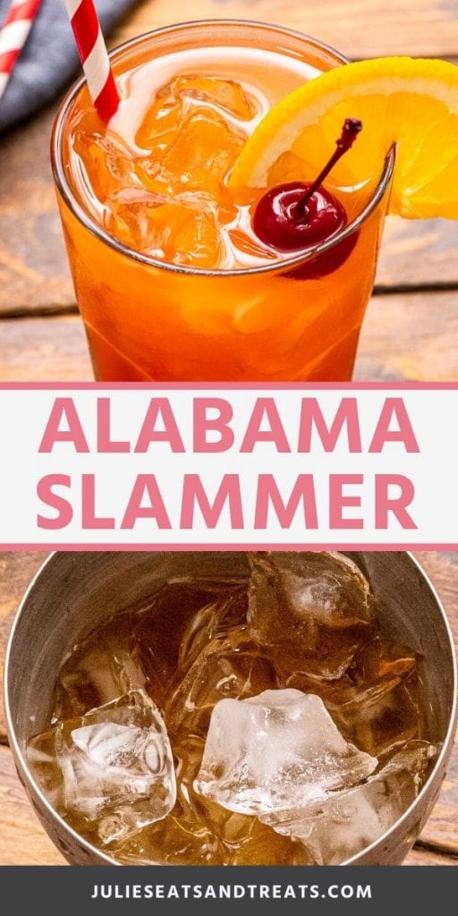 Pin Collage Image for Alabama Slammer Cocktail. Top image of an Alabama Slammer drink in a glass with an orange slice, cherry, and straw. Bottom image of drink and ice being mixed in a metal cup.