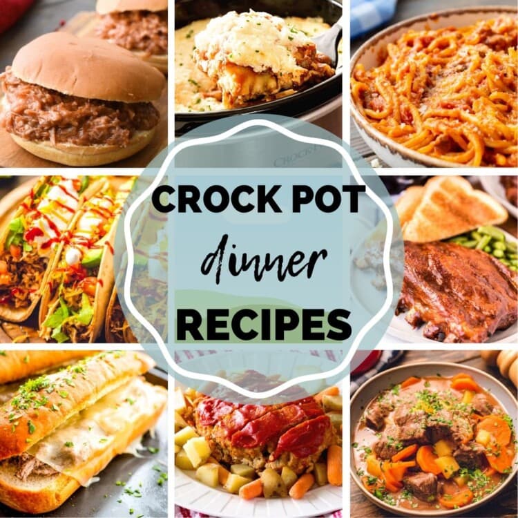 Square Pinterest Collage of photos of dinner recipes made in your crock pot with a text overlay in a circle in the middle.