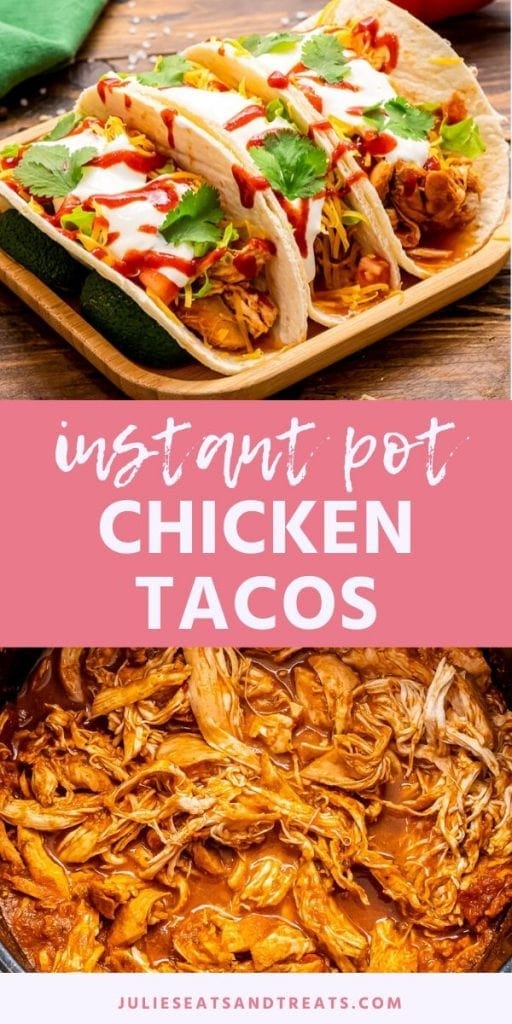 Shredded Chicken Tacos (Instant Pot) - Julie's Eats & Treats