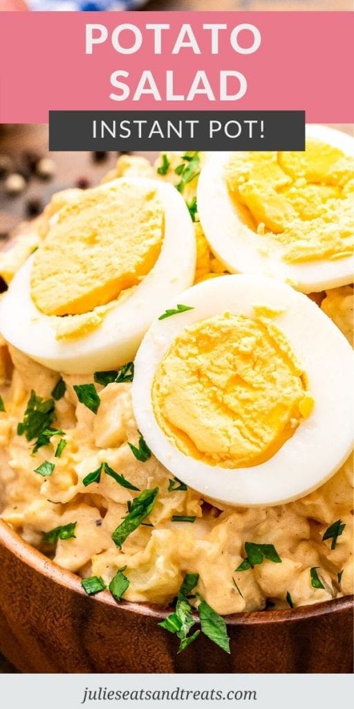 Pinterest Image with text overlay of Instant Pot Potato Salad on top and image of a bowl of potato salad on bottom.