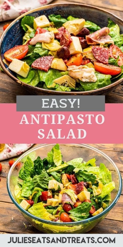 Pinterest Image for Antipasto Salad with top photo showing before mixing salad, middle is a text overlay of recipe name and the bottom is the salad tossed together in glass bowl