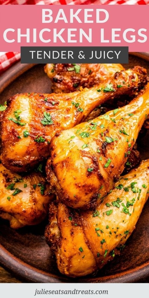 Pinterest Image with text overlay of recipe name on top and bottom photo showing baked drumsticks