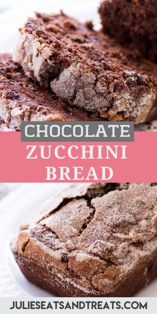 Pin Image for Chocolate Zucchini Bread with image of cut pieces of bread on top, text overlay of recipe name in middle and bottom showing whole loaf of bread.