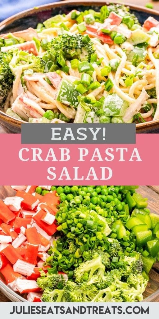 Pinterest Image featuring a top photo of crab pasta salad in bowl, text overlay in middle of recipe name and the ingredients before mixing in bottom photo.