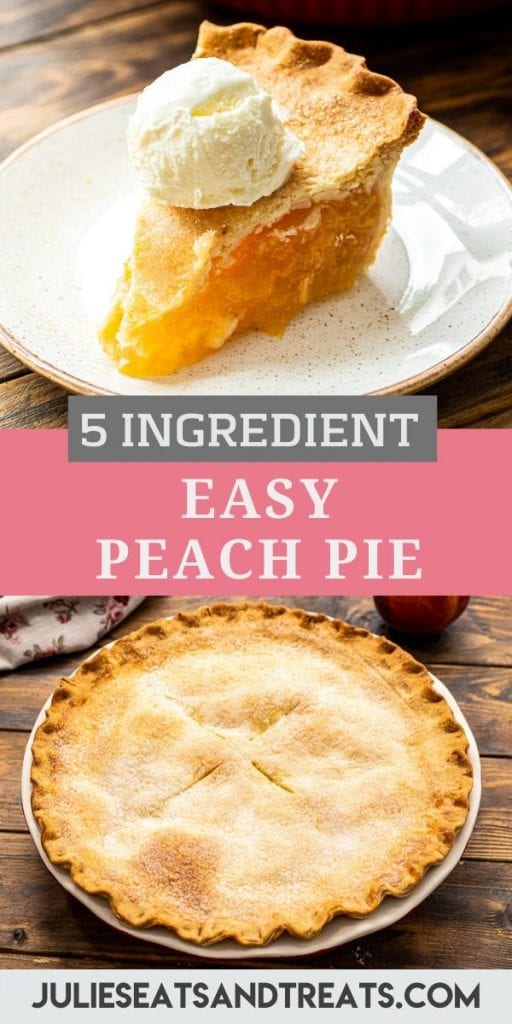 Pinterest image for peach pie. Top features a slice of peach pie with ice cream, middle has a text overlay with recipe name and bottom is a baked peach pie photo