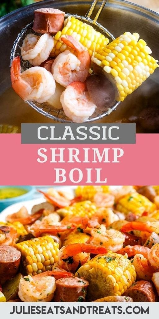 Pin Image Shrimp Boil Recipe with top showing a ladle scooping ingredients out of pot, text overlay of recipe name in middle and the bottom showing a white serving platter with shrimp boil on it.