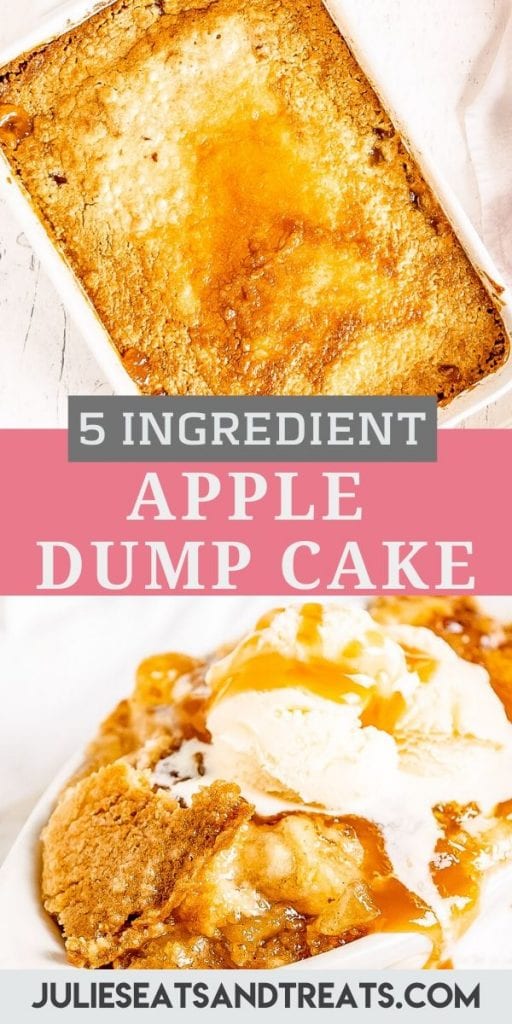 Pin Image for Caramel Apple Dump Cake with photo of cake on top, text overlay of recipe name then photo of cake dished with ice cream and caramel on top