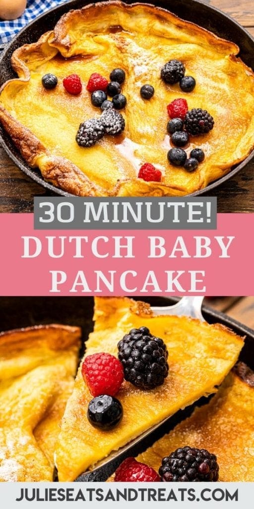 Pinterest Image for Dutch Baby Pancake. Top has an image of pancake in cast iron skillet with fresh berries, text overlay of recipe name in middle and bottom has a slice on a spatula.