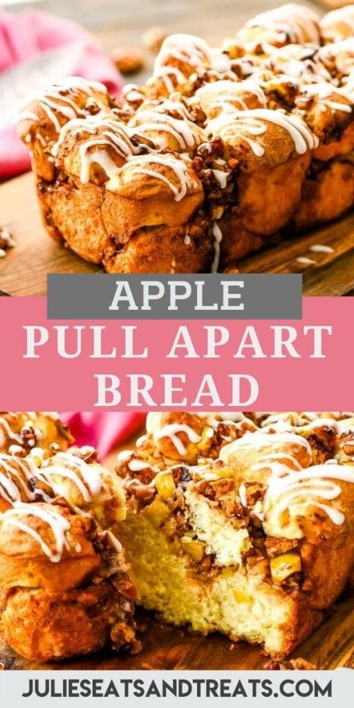 Apple Pull Apart Bread Pin Image with the top image showing a baked loaf of bread, text overlay of recipe name in the middle and the bottom photo showing the bread cut apart.