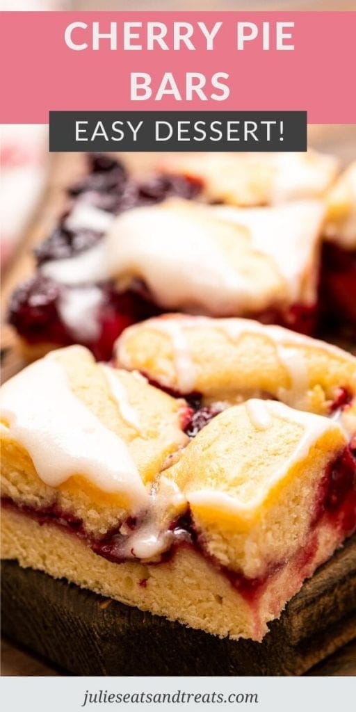 Pin Image for Cherry Pie Bars with text overlay of recipe name on top and an image below of sliced bar.