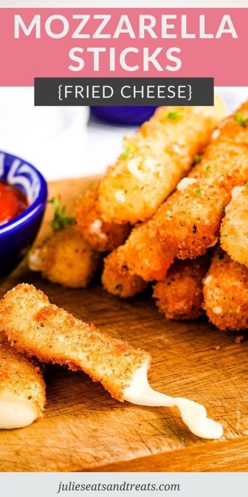 Pinterest Image with recipe name of Mozzarella Sticks or Fried Cheese in top in a text overlay. Bottom has a picture of Mozzarella sticks with one pulled about and cheese melting out of it.