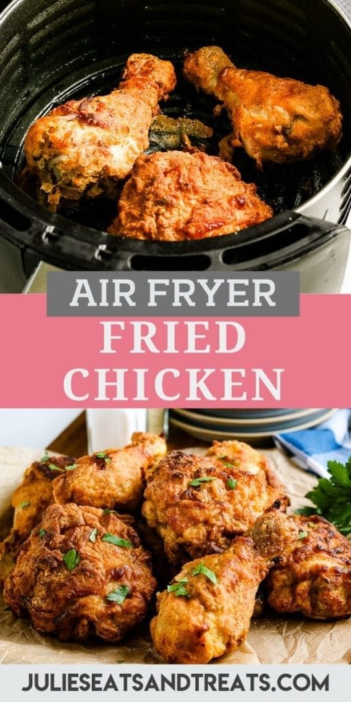 Pin Image for Air Fryer Fried Chicken with fried chicken in air fryer basket on top, text overlay of recipe name in middle and bottom fried chicken on a paper background.