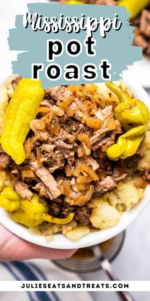 Mississippi Pot Roast Recipe Pinterest with title of recipe on overlay on top and image below showing it in a bowl served over mashed potatoes
