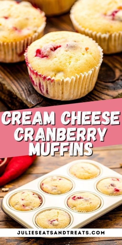 Cranberry Muffins Pinterest Image with top photo showing muffins, text overlay of recipe name in middle and bottom showing muffins in tin.