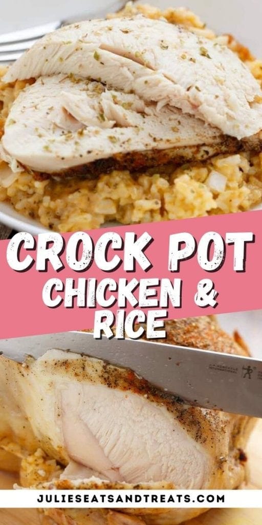 Crock Pot Chicken and Rice Pin Image with photo on top of chicken and rice, text overlay of recipe name in middle and bottom showing carving chicken