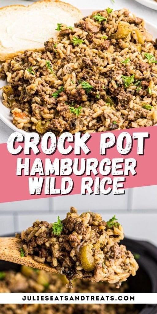 Crock Pot Hamburger Wild Rice Casserole Pin Image with top photo of casserole on plate, middle text overlay of recipe name and bottom of casserole on a wooden spoon.