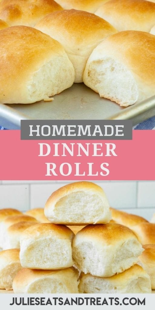 Homemade Dinner Rolls Pin Image with photo of dinner rolls on baking sheet on top, text overlay of recipe name in middle and a photo of a stack of rolls on bottom.