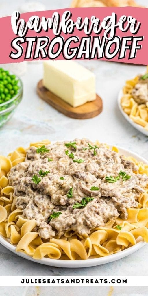 Pin Image Hamburger Stroganoff with text overlay of recipe name on top and photo of stroganoff on plate below.