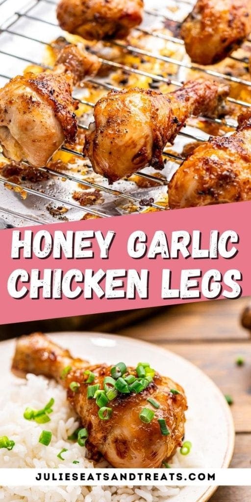 Pin Image Honey Garlic Chicken Drumsticks with photo of drumsticks on baking rack on top, text overlay of recipe name in middle and chicken drumsticks on plate with rice on bottom.