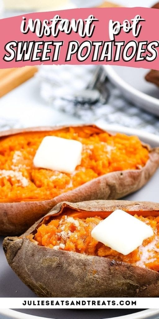 Instant Pot Sweet Potatoes - PERFECT Everytime - Julie's Eats & Treats