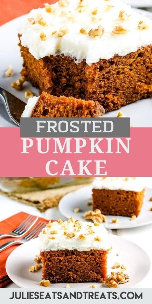 Pin Image Pumpkin Cake with top showing a piece of cake with a fork that took a bite out, text overlay of recipe name in middle and a bottom photo of a piece of cake on white cake.