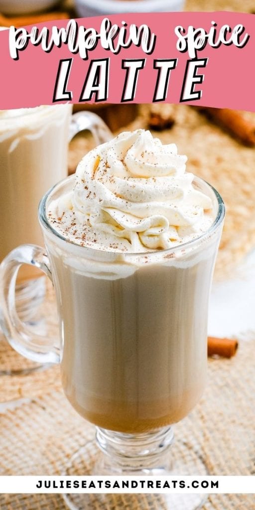 Pumpkin Spice Pin Image with text overlay of recipe name on top and bottom photo showing a mug of latte.