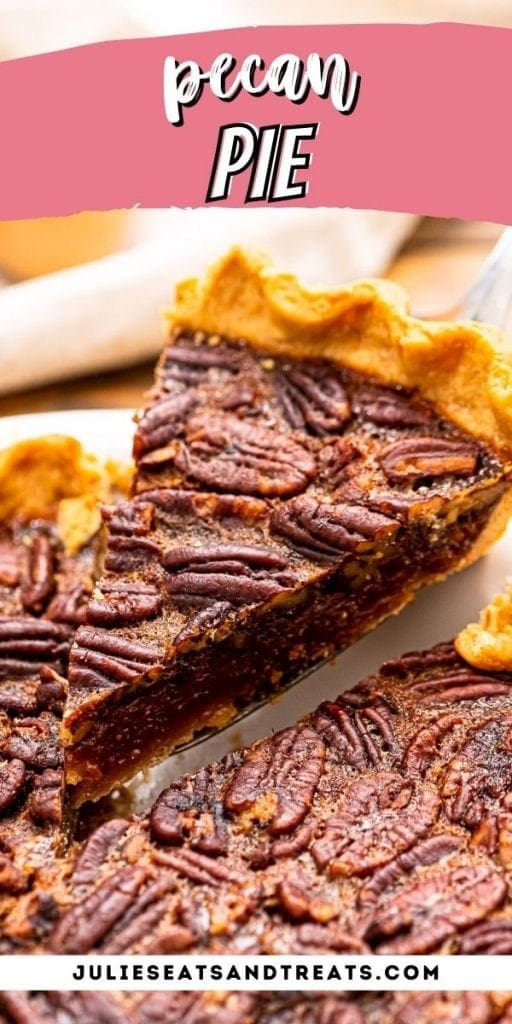 Pecan Pie Pinterest Image with top overlay of recipe name in text and bottom of pecan pie piece