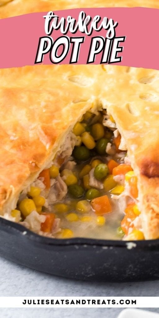 Pin Image Leftover Turkey Pot Pie with text overlay on top of recipe name and image of pot pie with slice gone.