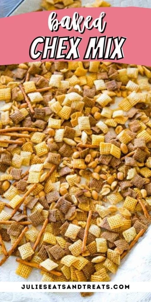 Baked Chex Mix Pin Image with text overlay on top of recipe name and photo of chex mix on sheet pan.