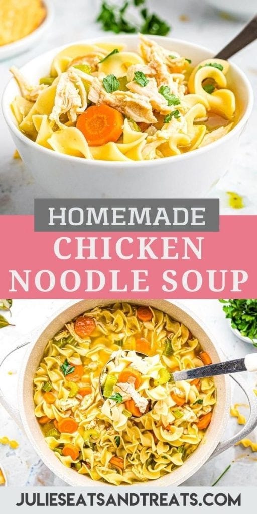 Chicken Noodle Soup Pin Image with a photo of a bowl of soup on top, recipe name in overlay in the middle and a bottom photo of an overhead image of soup in pot.