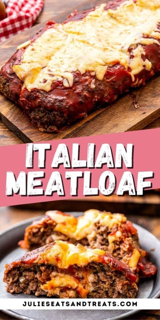 Pinterest Collage for Italian Meatloaf stuffed with cheese