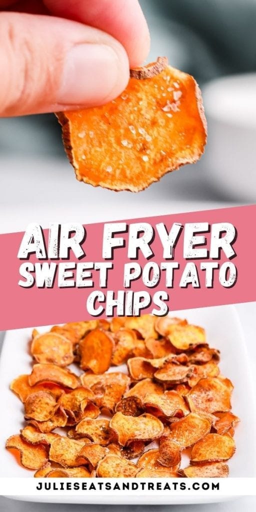 Pin Image Air Fryer Sweet Potato Chips top photo hand holding chip, text overlay of recipe name in middle and bottom layer a plate of chips.