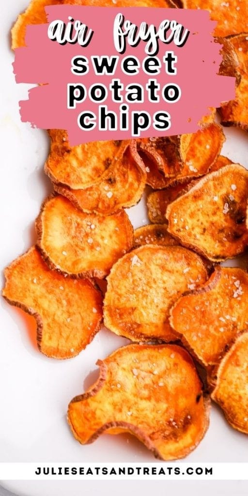 Air Fryer Sweet Potato Chips Pin Image with text overlay of recipe name on top and a plate of chips below.