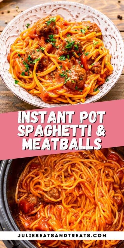 Pinterest Collage Image Instant Pot Spaghetti and Meatballs
