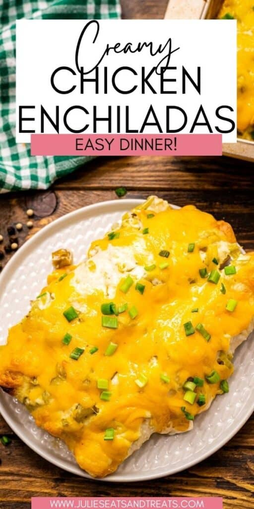 Creamy Chicken Enchiladas JET Pin Image